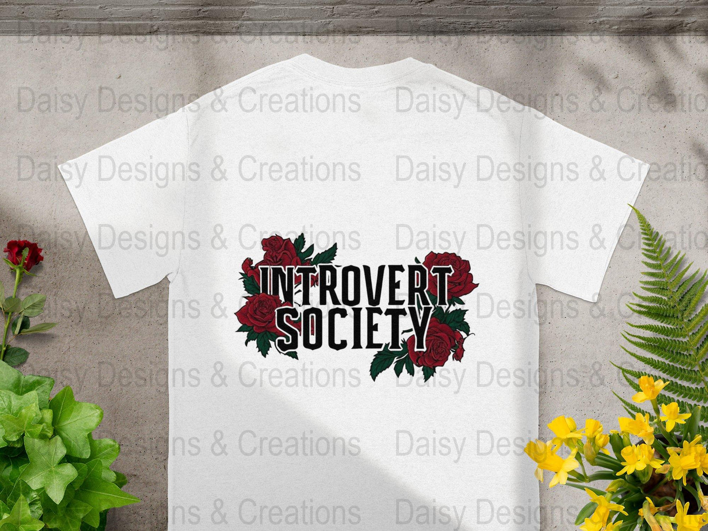 Introvert Society T-Shirt Design, Floral T-Shirt PNG, Introvert Gift, Socially Awkward Shirt, Sarcastic Tee, Funny Shirt, Rose T-Shirts - Daisy Designs & Creations, LLC