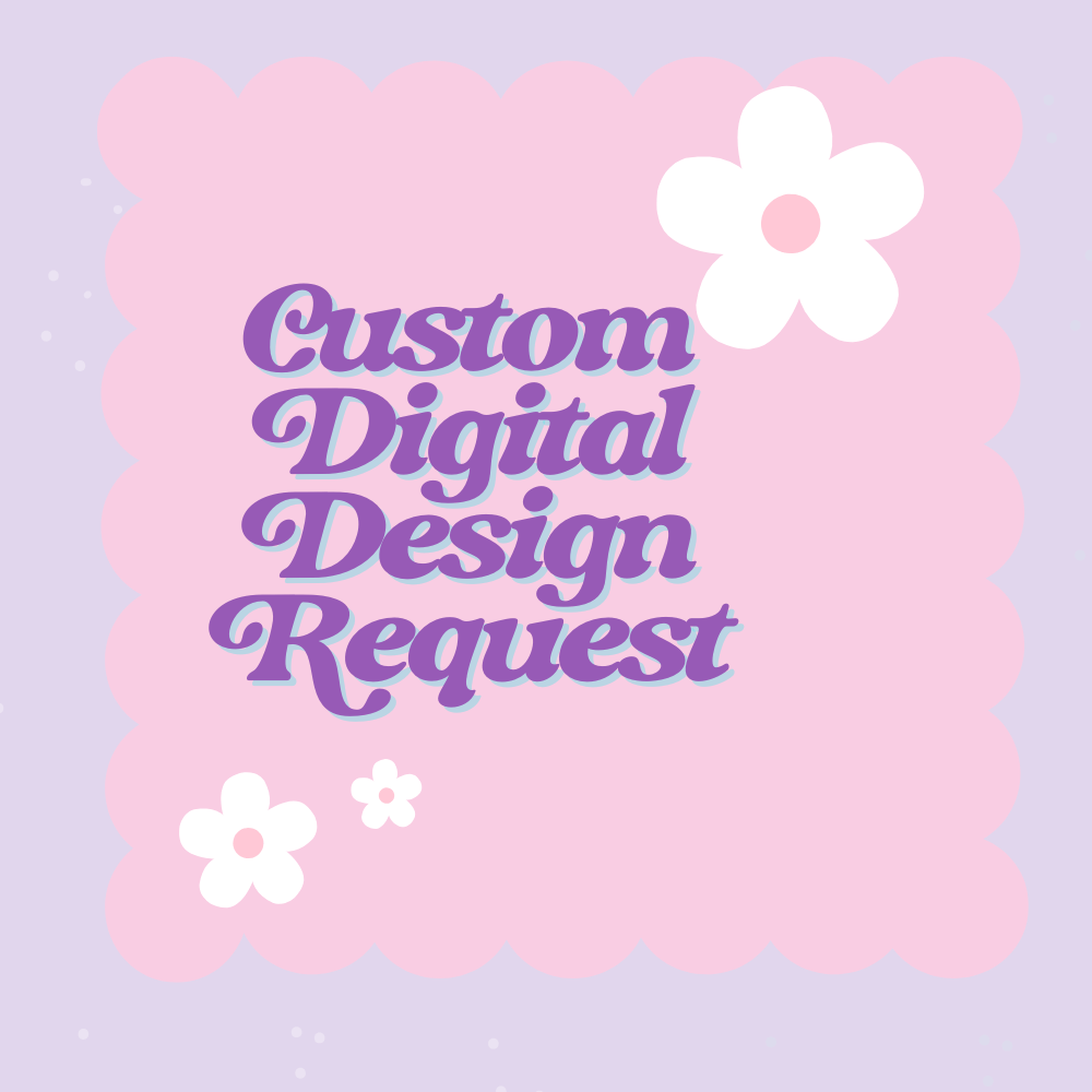 Custom Digital Design – Personalized PNG File for DIY Projects - Daisy Designs & Creations, LLC
