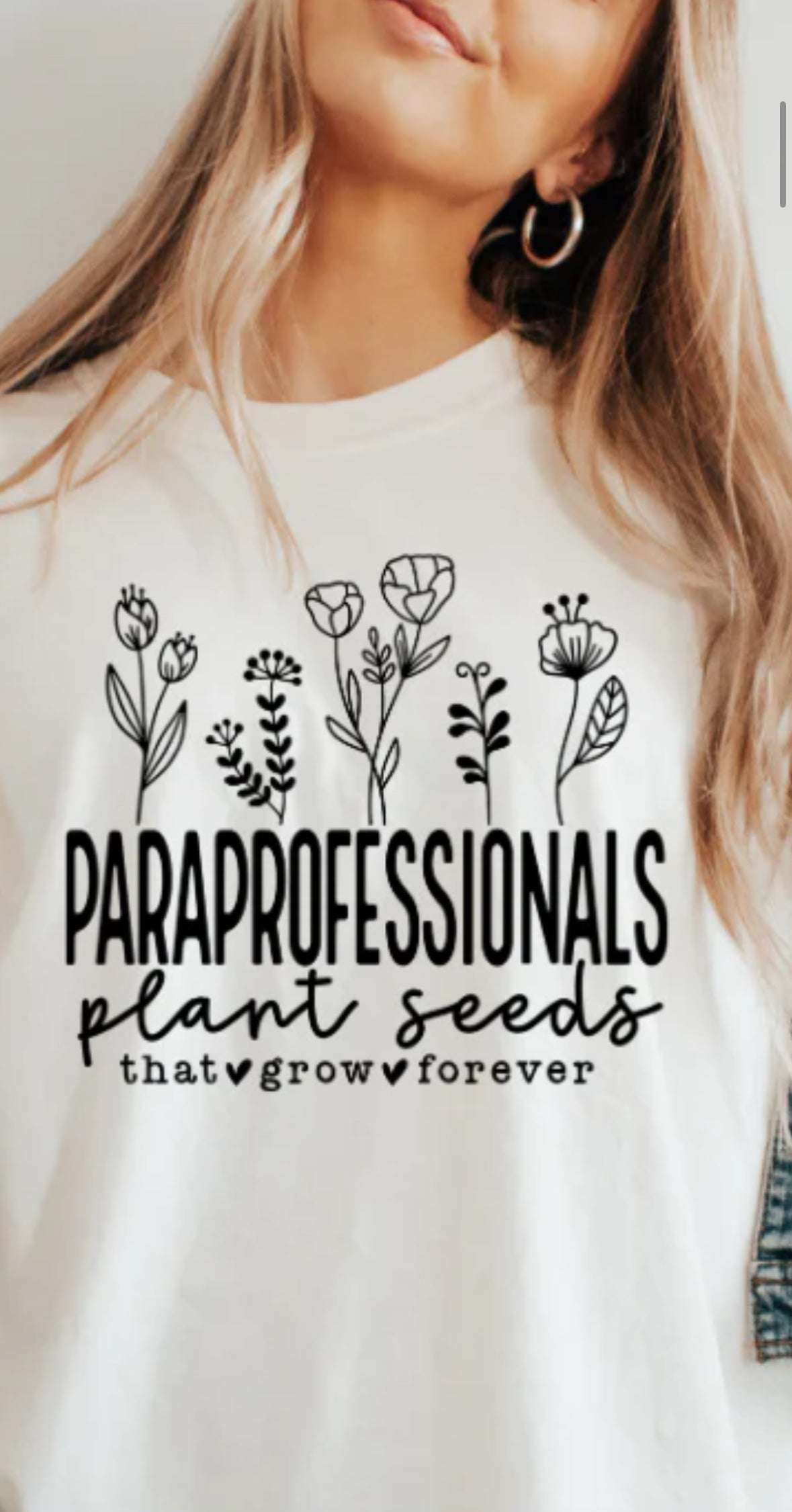 Paraprofessional T-Shirt – "Planting Seeds That Grow Forever" | Support Staff Appreciation Tee | Unisex Sizes S - 2XL - Daisy Designs & Creations, LLC