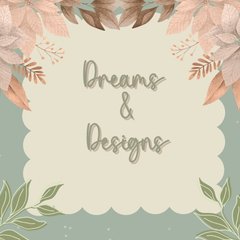Dreams & Designs - Daisy Designs & Creations, LLC