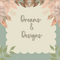 Dreams & Designs - Daisy Designs & Creations, LLC