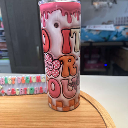 Groovy 3D Do It For Yourself Tumbler – 20 oz Insulated Stainless Steel - Daisy Designs & Creations, LLC