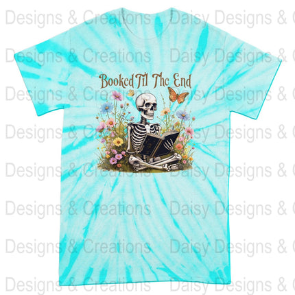Booked Til The End T-Shirts Design, Skeleton Reading, Book Lover PNG, Floral T-Shirts, Butterfly Shirts, Funny T-Shirts, Gift for Reader - Daisy Designs & Creations, LLC