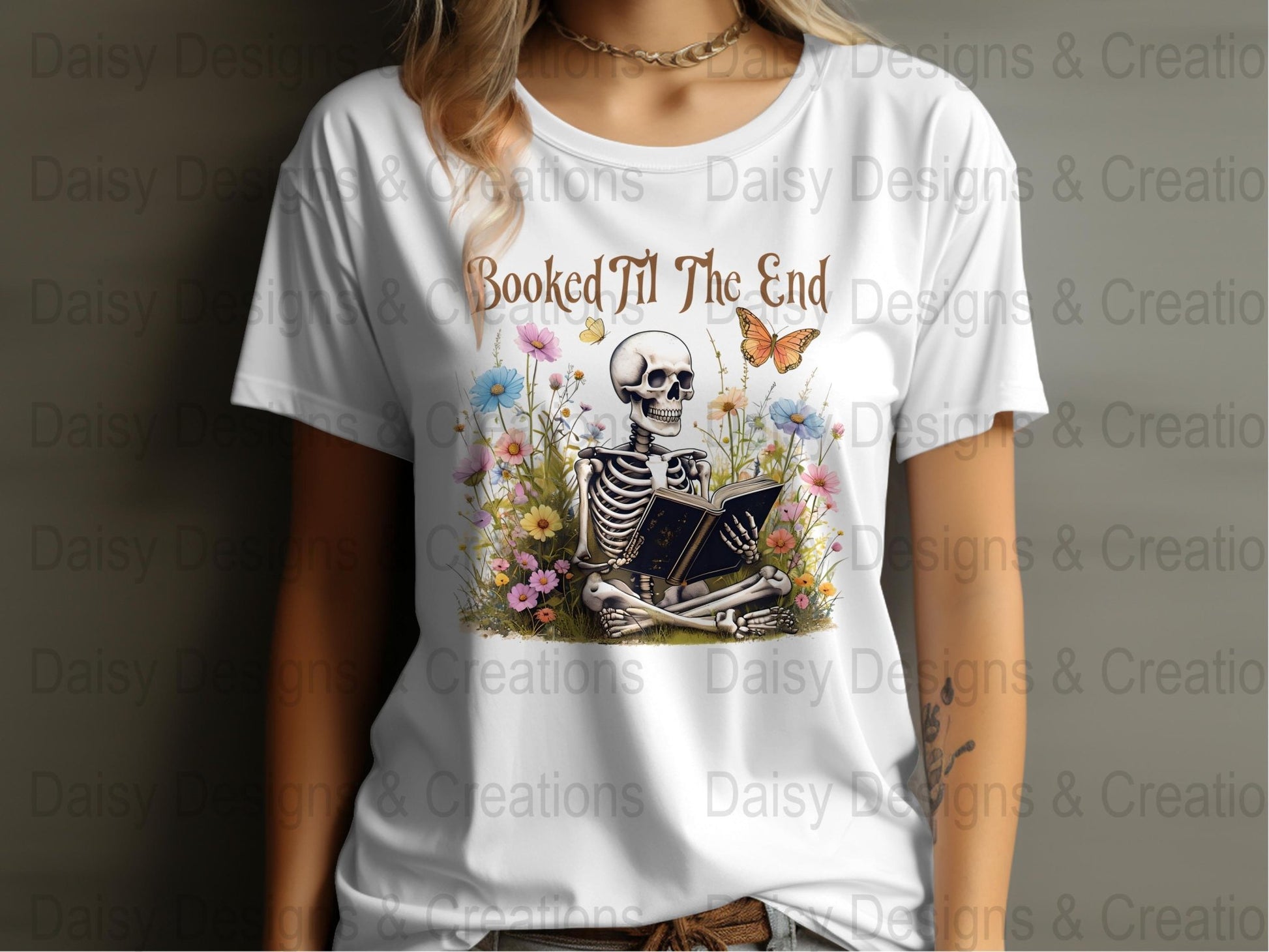 Booked Til The End T-Shirts Design, Skeleton Reading, Book Lover PNG, Floral T-Shirts, Butterfly Shirts, Funny T-Shirts, Gift for Reader - Daisy Designs & Creations, LLC
