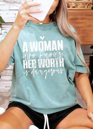 A Woman Who Knows Her Worth Is Dangerous T-Shirt – Empowering Graphic Tee | Bold Statement Shirt | Unisex Sizes S - 3XL - Daisy Designs & Creations, LLC