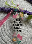 Acrylic / Big Hearts Shape Little Minds
