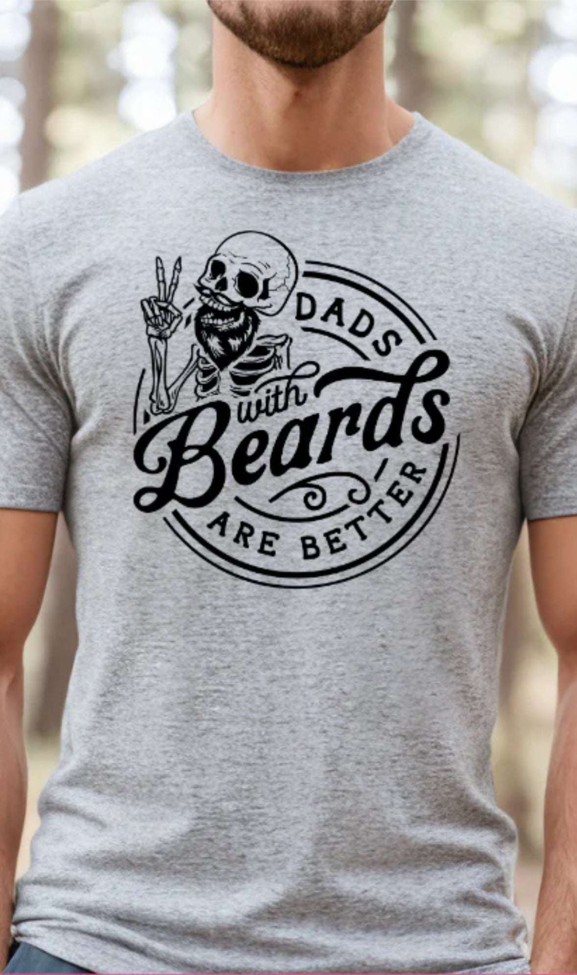 Dads with Beards Are Better T-Shirt | Unique Skull Design for Cool Dads Authentic Living: Discover Our Men's Collection - T-Shirts and Apparel with Country Flair, Blue Collar Pride, Guns and Flags, and Country Music Vibes T-Shirt 22 Daisy Designs & Creations LLC