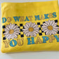 Do what makes you happy T-Shirt Dress Your Story: Explore our Diverse T-shirt Collection - Humor, Inspiration, Professions, Retro, Boho, and Country Advocacy in Vibrant Colors, Sizes, and Styles 24 Daisy Designs & Creations LLC