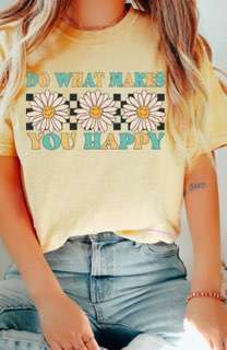 Do what makes you happy T-Shirt T-shirt Collection 24 Daisy Designs & Creations LLC