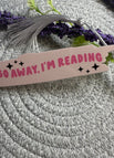 Acrylic / Go Away I’m Reading
