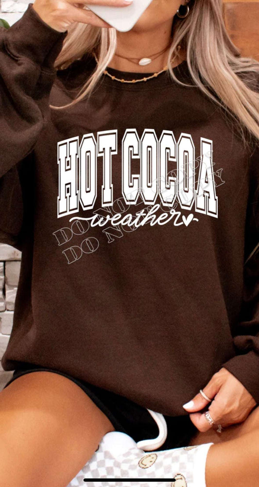 Hot Cocoa Weather Cozy Sweatshirt - Embrace the Warmth in Rich Brown Comfort! ☕🍂 Cozy Elegance: Explore Our Crewneck and Hoodie Collection for Effortless Style Crewneck 24 Daisy Designs & Creations LLC