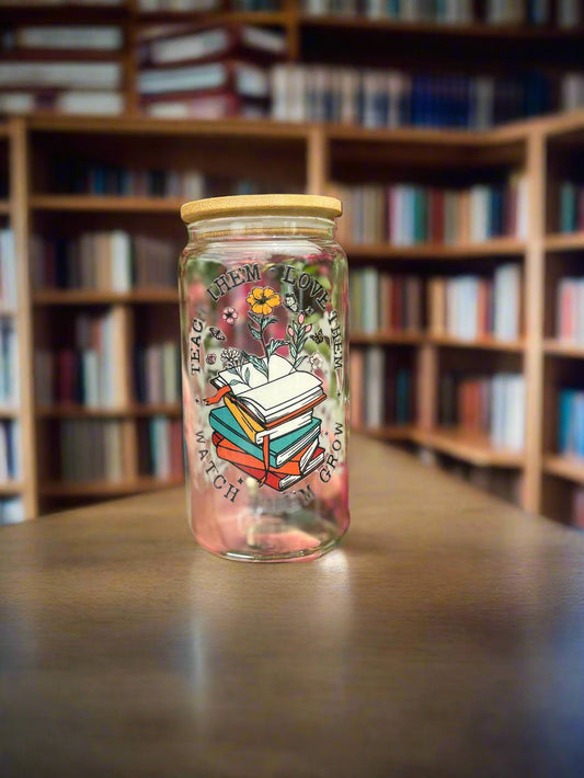 Teach Them Love Them Watch Them Grow 16 oz Stacked Floral Can Glass Perfect Gift For Teachers - Daisy Designs & Creations, LLC