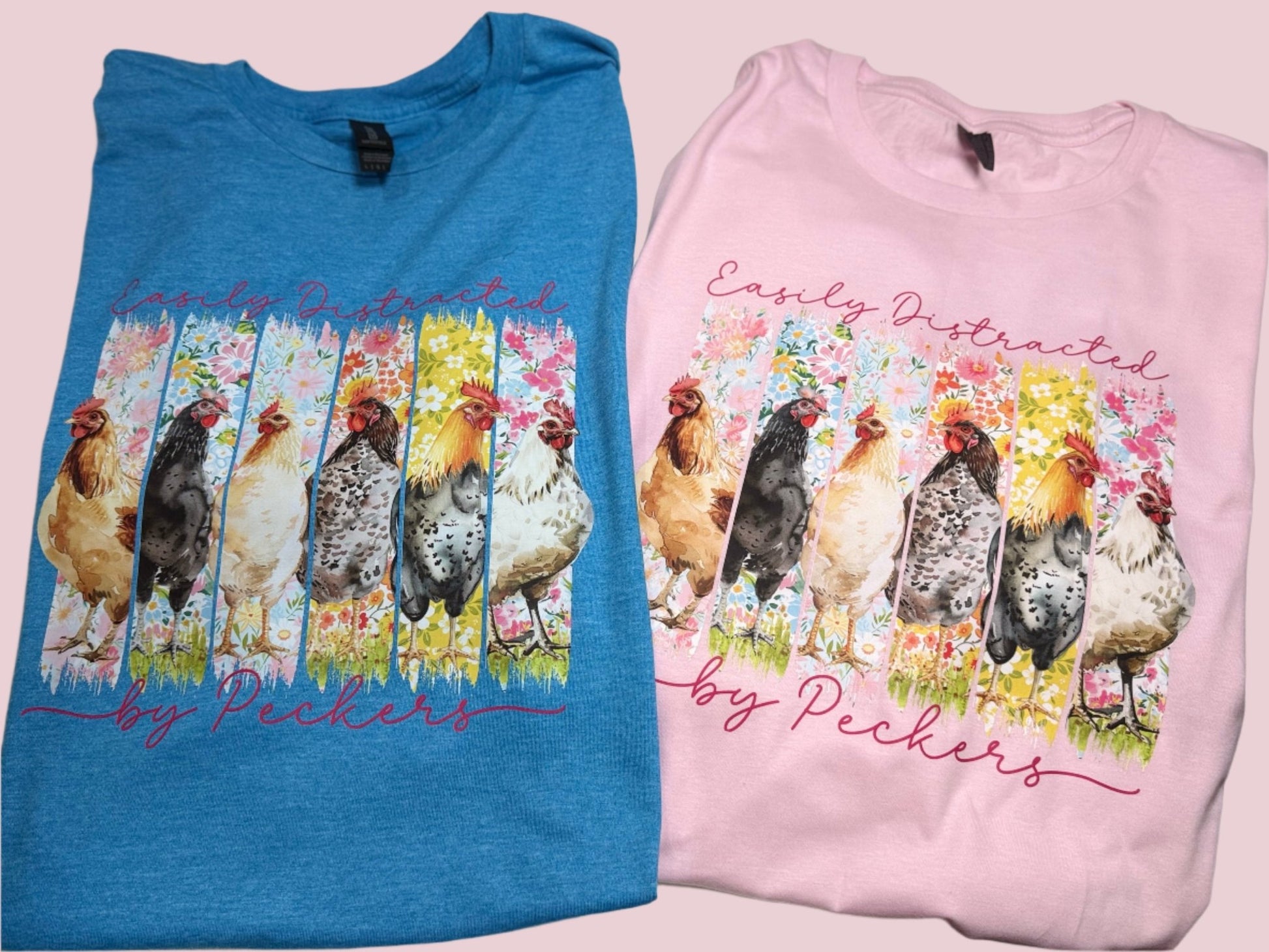 Easily Distracted by Peckers Chicken Tee – Funny Farm Shirt – Best Seller! - Daisy Designs & Creations, LLC