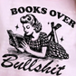 Books Over Bullsh*t’ Vintage Reading T-Shirt – Retro 1950s Style