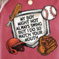 My Boy Don’t Swing, But I Do' Baseball T-Shirt – Fun & Sporty Tee - Daisy Designs & Creations, LLC