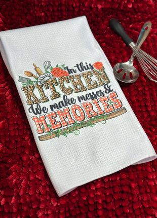 In this Kitchen we make messes & Memories - Daisy Designs & Creations, LLC