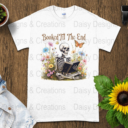 Booked Til The End T-Shirts Design, Skeleton Reading, Book Lover PNG, Floral T-Shirts, Butterfly Shirts, Funny T-Shirts, Gift for Reader - Daisy Designs & Creations, LLC