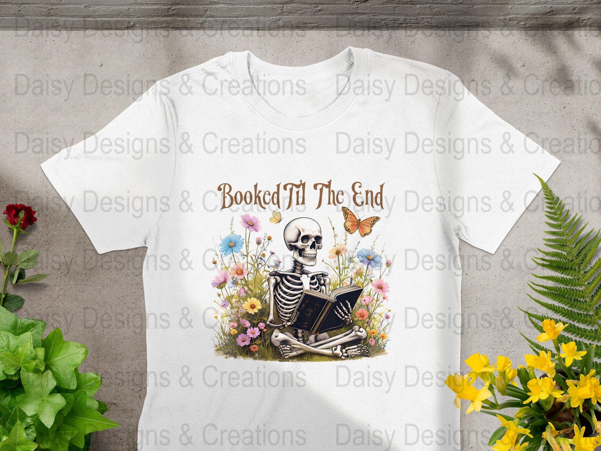 Booked Til The End T-Shirts Design, Skeleton Reading, Book Lover PNG, Floral T-Shirts, Butterfly Shirts, Funny T-Shirts, Gift for Reader - Daisy Designs & Creations, LLC