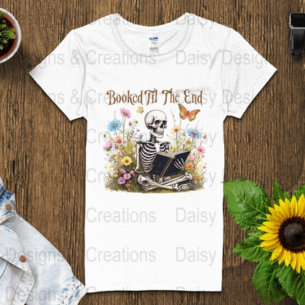 Booked Til The End T-Shirts Design, Skeleton Reading, Book Lover PNG, Floral T-Shirts, Butterfly Shirts, Funny T-Shirts, Gift for Reader - Daisy Designs & Creations, LLC